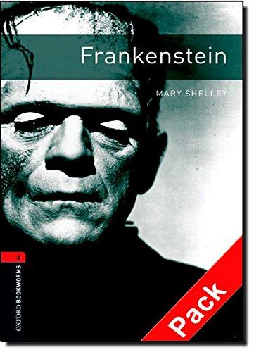 Oxford Bookworms Library: Oxford Bookworms 3. Frankenstein Audio CD Pack: 1000 Headwords