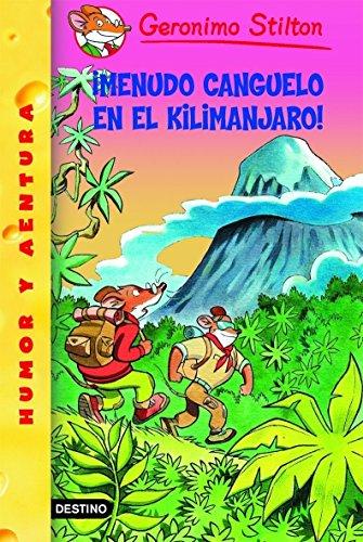 ¡Menudo canguelo en el Kilimanjaro!: Geronimo Stilton 26: 1