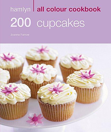 200 Cupcakes: Hamlyn All Colour Cookbook (Hamlyn All Colour Cookery)
