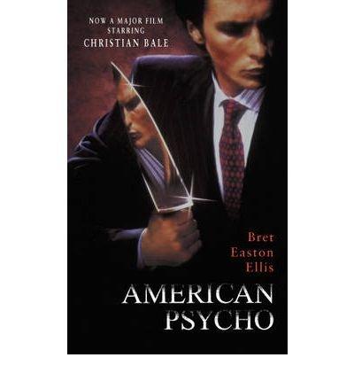 [(American Psycho)] [ By (author) Bret Easton Ellis ] [April, 2000]