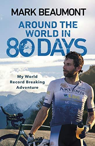 Around the World in 80 Days: My World Record Breaking Adventure [Idioma Inglés]