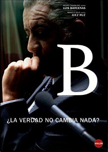 B (Bárcenas) [DVD]