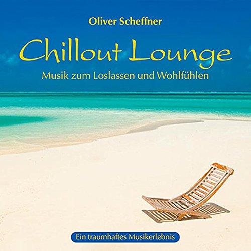 Chillout Lounge: Musik zum Loslassen und Wohlfühlen