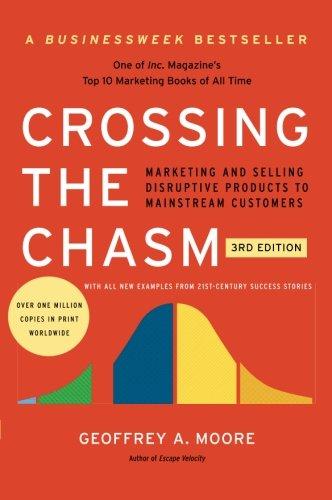 Crossing The Chasm, 3rd Edition (Collins Business Essentials)