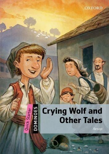 Dominoes Quick Starter - Crying Wolf and Other Tales