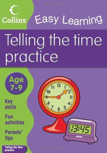 Easy Learning: Telling Time Ages 7-9 (Collins Easy Learning Age 7-11)