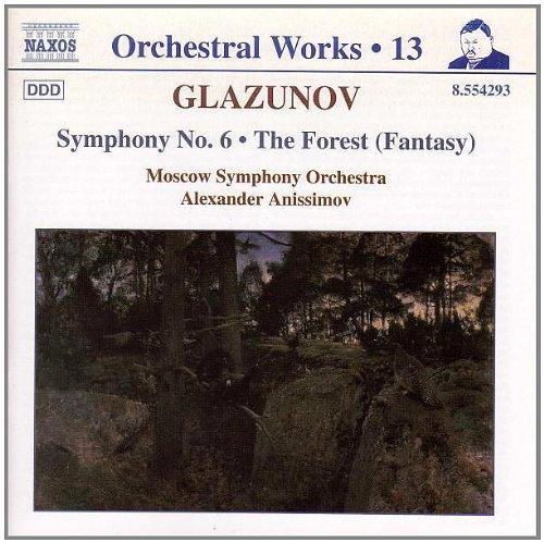 Glazounov : intégrale des oeuvres pour orchestre, vol.13 : symphonie 6