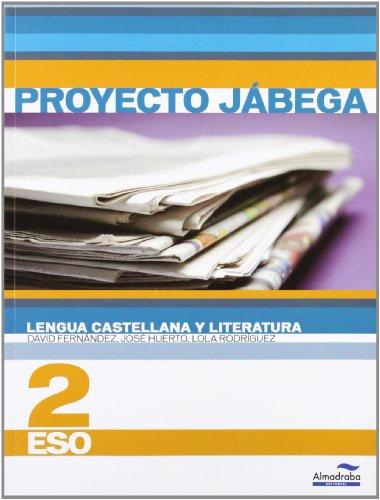 Lengua Castellana y literatura 2º ESO (Proyecto Jábega) (Libros de texto) - 9788483086674
