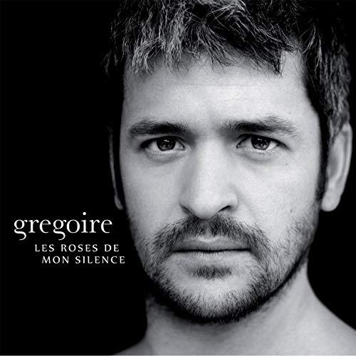 GREGOIRE-LES ROSES...SILENCE