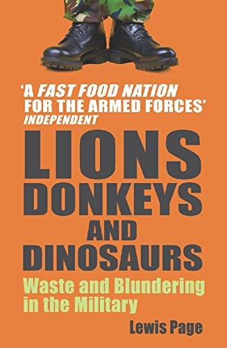 Lions, Donkeys And Dinosaurs: Waste and Blundering in the Military