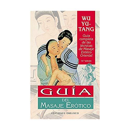 Guia Del Masaje Erótico (N.Ed.) (SALUD Y SEXUALIDAD)