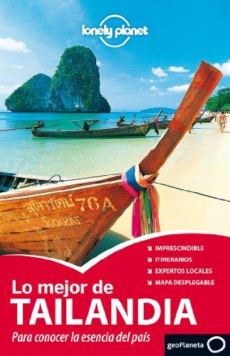 Lo mejor de Tailandia 1 (Guías Lo mejor de Ciudad Lonely Planet) [Idioma Inglés] (Guías Lo mejor de País Lonely Planet)
