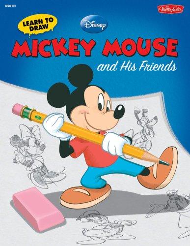 Learn to Draw Disney's Mickey Mouse and His Friends: Featuring Minnie, Donald, Goofy, and Other Classic Disney Characters! (Learn to Draw (Walter Foster Paperback))