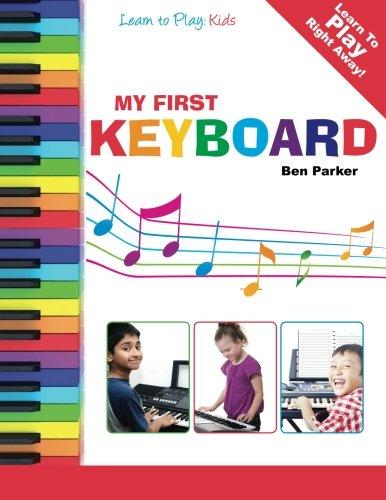 My First Keyboard - Learn To Play: Kids