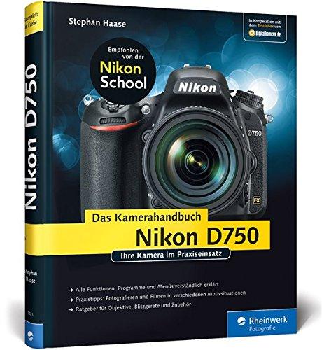 Haase, S: Nikon D750. Das Kamerahandbuch