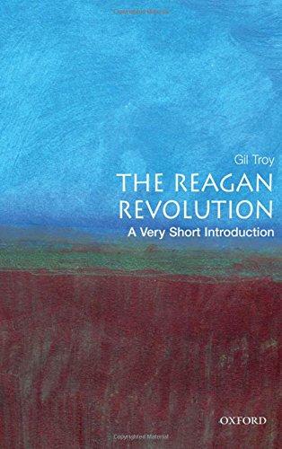 The Reagan Revolution: A Very Short Introduction (Very Short Introductions)