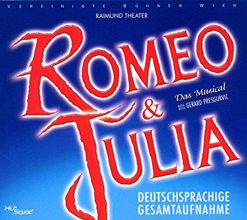 Romeo & Julia - Das Musical - Deutschsprachige Gesamtaufnahme