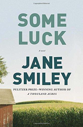Some Luck (Last Hundred Years Trilogy: A Family Saga)