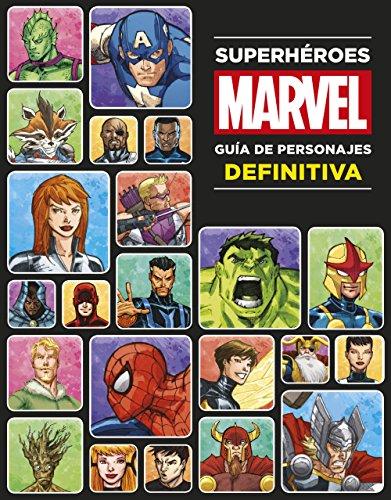 Superhéroes Marvel. Guía de personajes definitiva (Marvel. Superhéroes)