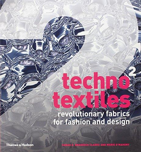 Techno Textiles 2: Revolutionary Fabrics for Fashion and Design: Bk. 2