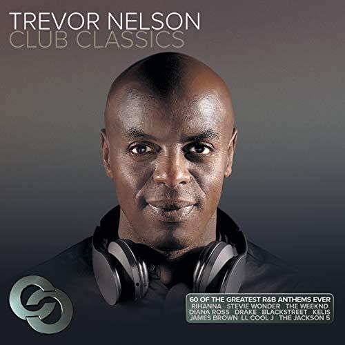 Trevor Nelson Club Classics